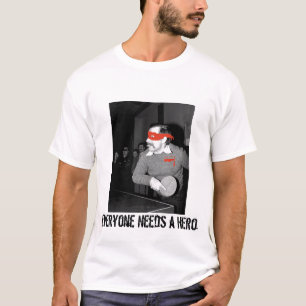 T-shirt Chacun a besoin d'un héros