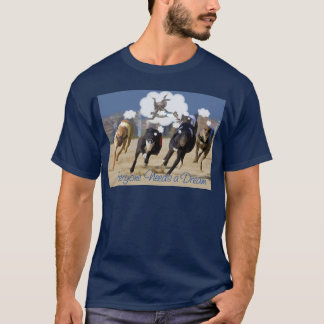 T-shirt Chacun a besoin d'un rêve
