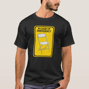 T-shirt Chaise pliante En coque d'urgence