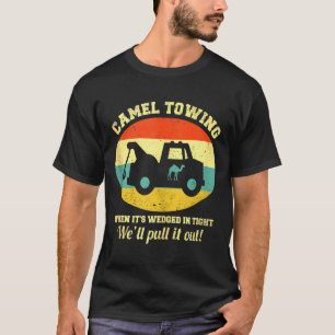 T-shirt Chameau Remorquage Rétro Humour Adulte Citation Dr