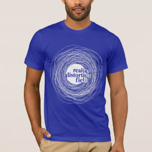 T-shirt Champ de déformation de réalité