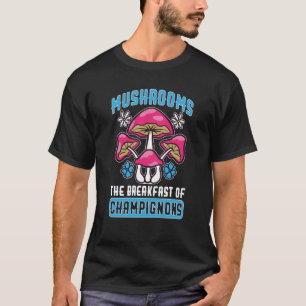 T-shirt Champignons Chasse Champignons Le Petit Déjeuner D