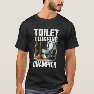 T-shirt Champion de Bouchage de Toilettes Drôle Hommes