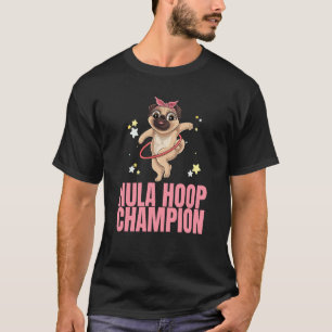T-shirt Champion de Hula Hoop Danse Exercice de Fitness Ho