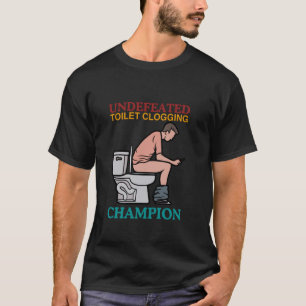 T-shirt Champion de la coupe de toilettes non battu Drôle