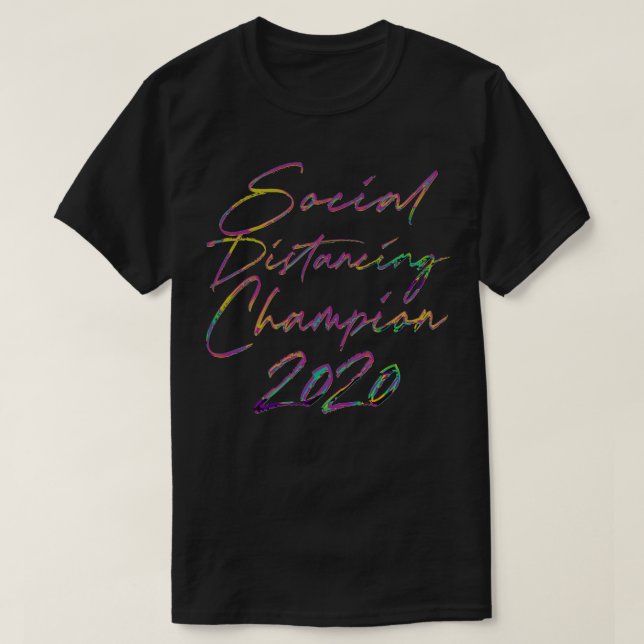 T-shirt Champion de la Distance Sociale 2020 Typographie R (Design devant)