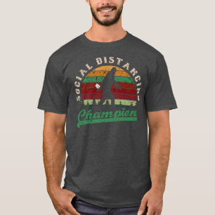 T-shirt Champion de la Distance Sociale Drôle Drôle