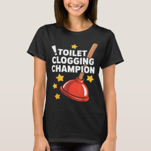 T-shirt Champion de l'obstruction des toilettes Humour de