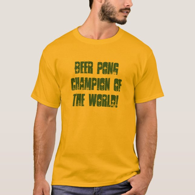 T-SHIRT CHAMPION DE PUANTEUR DE BIÈRE DU MONDE ! (Devant)