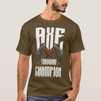 T-shirt Champion du lanceur Ax Funny Ax Throwing