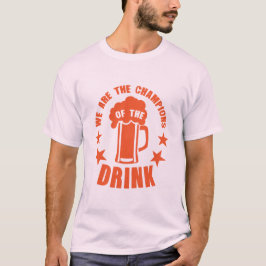T-shirt champions of the drink biere alcool gros buveur