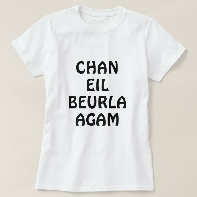 T-shirt Chan eil Beurla , je ne parle pas anglais (Design devant)