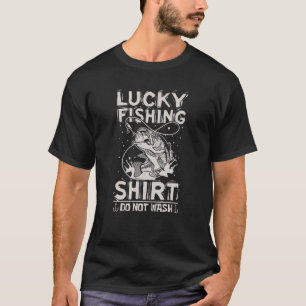 T-shirt Chanceuse Chemise De Pêche Ne Lavez Pas De Poisson