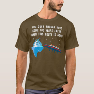 T-shirt Changement climatique 1912 Titanic Iceberg Funny C