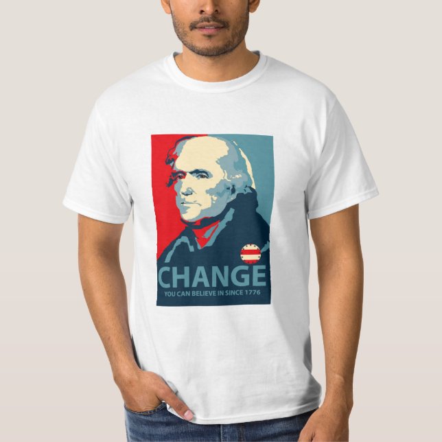 T-shirt Changement de Thomas Jefferson que vous pouvez (Devant)