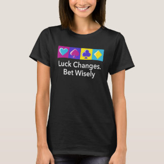 T-shirt Changements de chance Pari judicijoueur Poker Poke