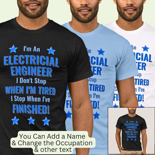 T-shirt Changer de texte, Je suis un ingénieur électrique  (Créateur téléchargé)