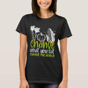 T-shirt Changez Ce Que Vous Mangez Funny World Vegan Sensi