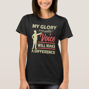 T-shirt Chanteur D'Opéra Drôle Ma Voix De Gloire Fera Un D