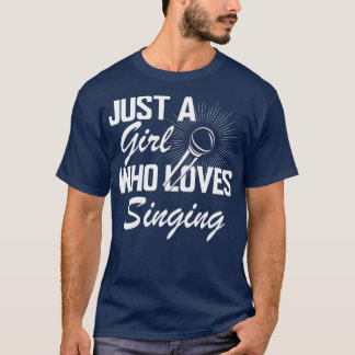 T-shirt Chanteur Juste une fille qui aime chanter avec