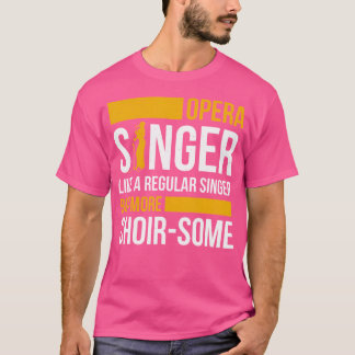 T-shirt Chanteur Opéra Pour Opéra Vocaliste Tenor Chanteur