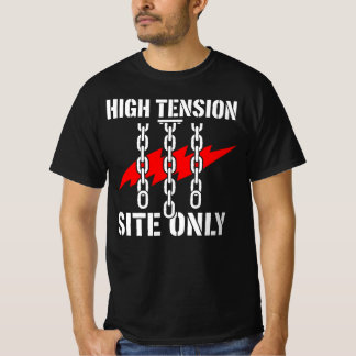 T-shirt Chantier haute tension uniquement - Cadeau de cons