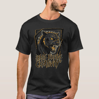 T-shirt Chaos Breeds Creativity Panther Embrace The Wild