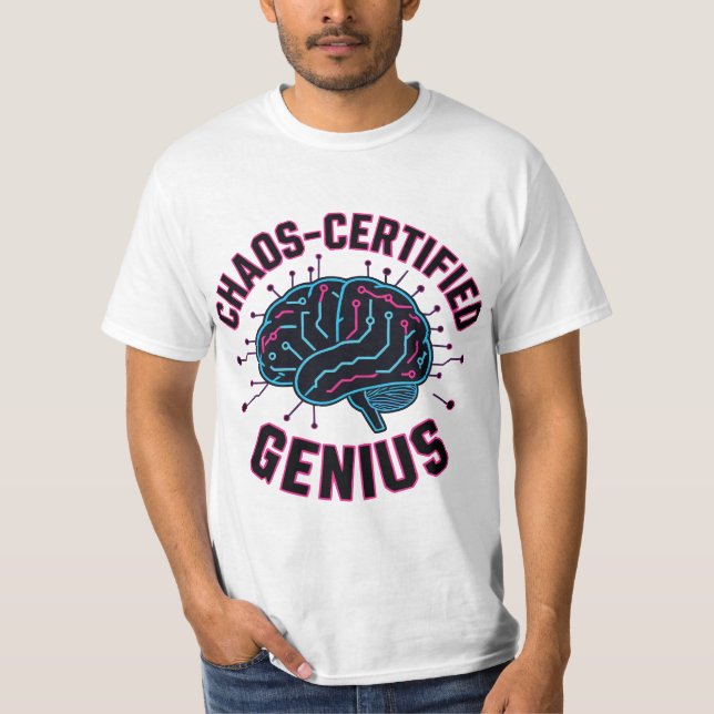 T-shirt Chaos Certified Genius  (Devant)