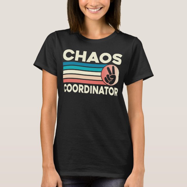 T-shirt Chaos Coordinator (Devant)