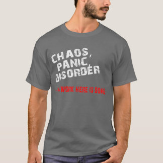 T-shirt Chaos, panique, désordre