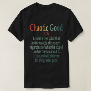 T-shirt Chaotique bonne définition amusant cadeau de camp