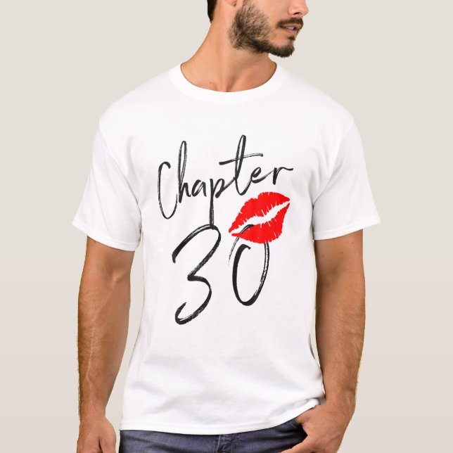T-shirt Chapitre 30 Ans Lèvres Amour 30 Anniversaire Né Da (Devant)
