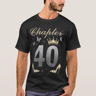 T-shirt Chapitre 40 ans 40e anniversaire femme reine B-d