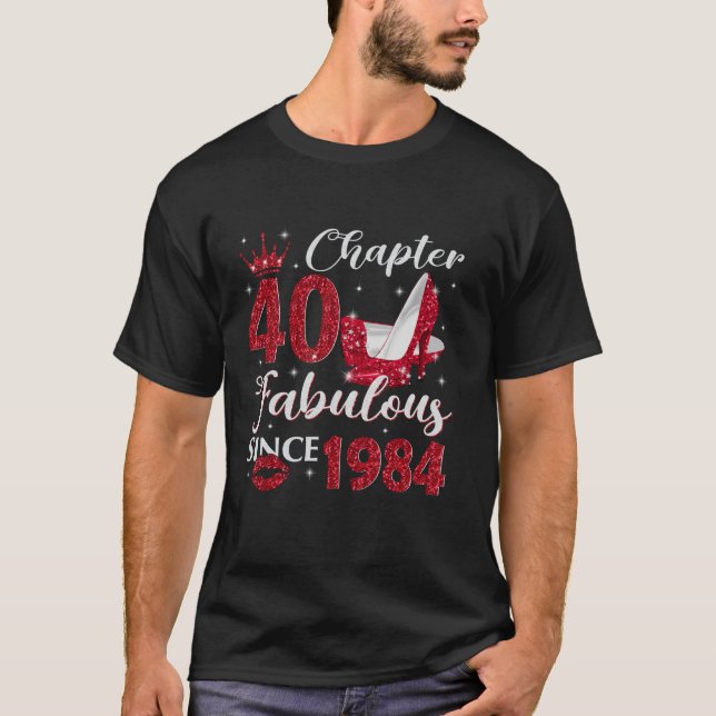 T-shirt Chapitre 40 Fabuleux depuis 1984 40E Anniversaire  (Devant)