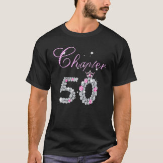 T-shirt Chapitre 50 Ans - 50E Anniversaire Cadeaux Femmes 