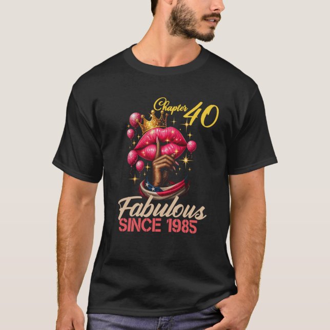 T-shirt Chapter 40 Fabulous Since 1985 Birthday Girl 40 Ye (Devant)