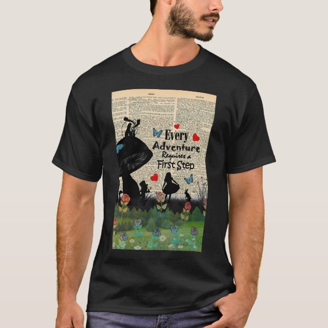 T-shirt Chaque Aventure Requiert Un Premier Pas - Alice In (Devant)