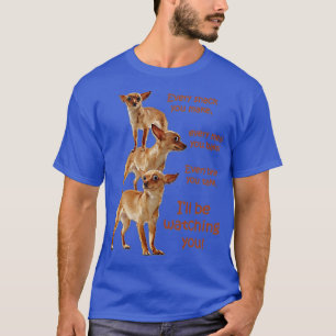 T-shirt Chaque Bite que vous prenez le Chien affamé Chihua