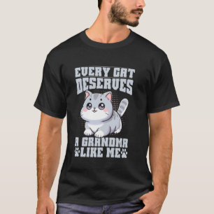 T-shirt Chaque Chat Mérite une Grand-mère Comme Moi Chat G