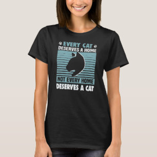 T-shirt Chaque Chat Mérite Une Maison Chat Secourir Les Dr