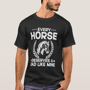 T-shirt Chaque cheval mérite un papa comme mon papa de che