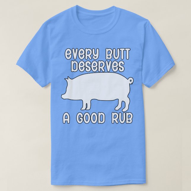 T-shirt Chaque fesse mérite un bon coup (Design devant)