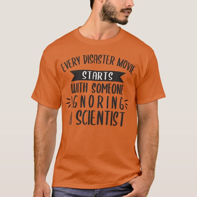 T-shirt Chaque Film De Catastrophe Commence Par Une Person (Devant)