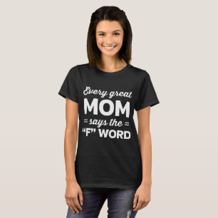T-shirt Chaque grande maman dit le mot "F" // drôle