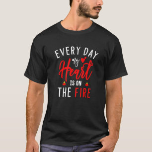 T-shirt Chaque jour, mon coeur est sur la femme du pompier
