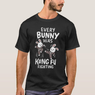 T-shirt Chaque Lapin Était Kung Fu Luttant Drôle Jour De P