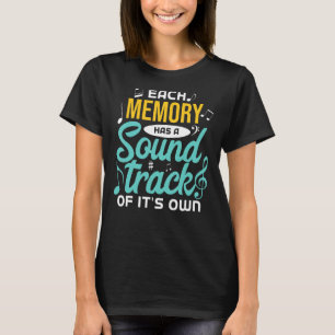T-shirt Chaque Mémoire A Des Notes De Musique Sound Track