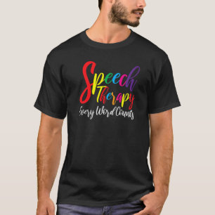 T-shirt Chaque Mot Compte La Thérapie De La Parole Langue 