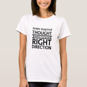 T-shirt Chaque Pensée Positive Vous Propose La Bonne Dire