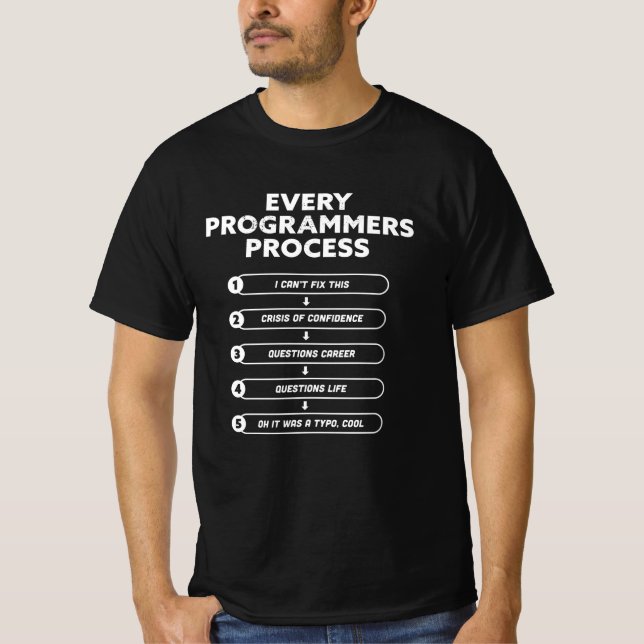 T-shirt Chaque processus de programmation - Drôle cadeau (Devant)